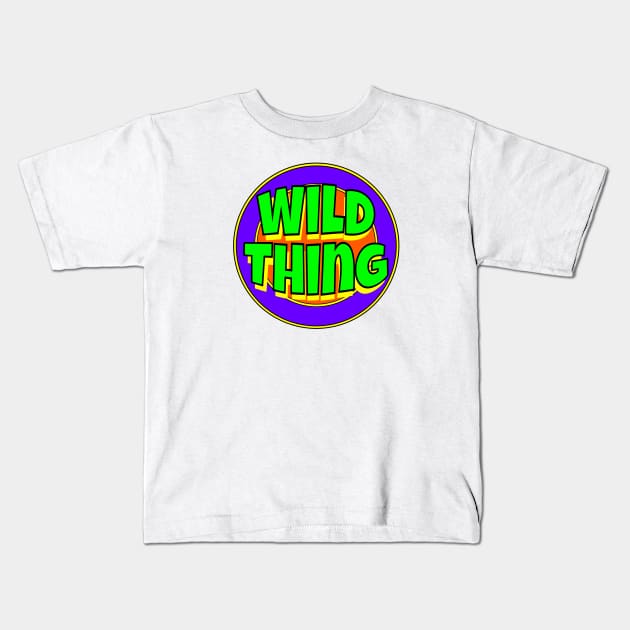 Wild Thing Kids T-Shirt by Retro-Matic